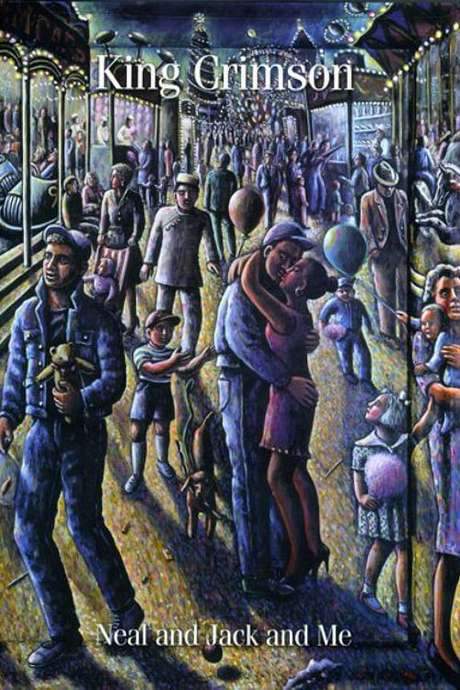 King Crimson: Neal and Jack and Me